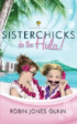 Sisterchicks in Sombreros By Robin Jones Gunn
