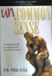 Uncommon Sense by Dr. Mel Gill