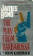 James Bond: The Man From Barbarossa By John Gardner