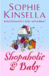 Shopaholic and Baby By Sophie Kinsella