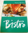 BISTRO Recipes by Anne Willan