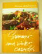 Summer & Winter Casseroles Recipes by Anton Edelmann