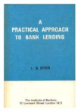 A Practical Approach To Bank Lending