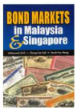 Bond Markets In Malaysia & Singapore